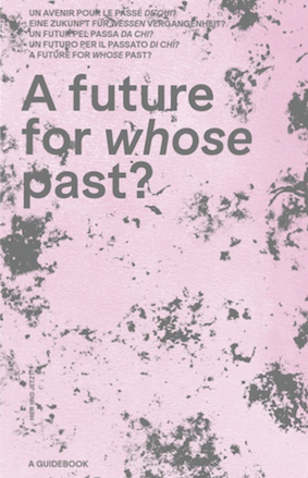 Iterdisciplinary Conference “A Future for Whose Past?”